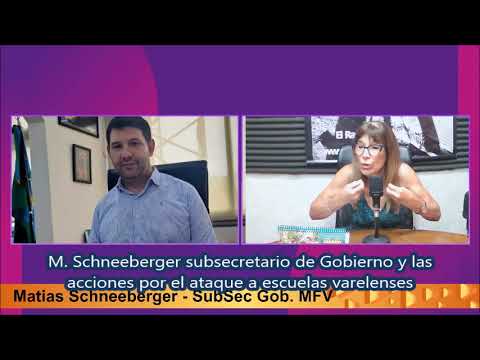 ERDS - M. Schneeberger subsecretario de Gobierno y las acciones por el ataque a escuelas varelenses