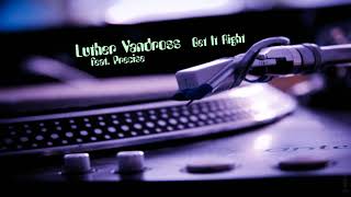 Luther Vandross feat. Precise - Get It Right