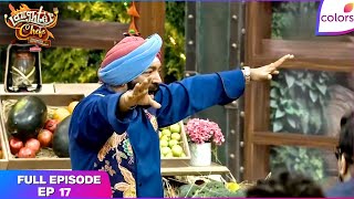 Laughter Chefs S3 | Full Episode - 17 | Karan on Fire: Taking Charge | Colors TV