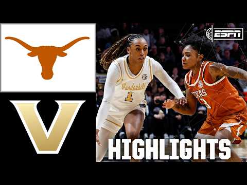 Texas Longhorns vs. Vanderbilt Commodores | Full Game Highlights | ESPN College Basketball