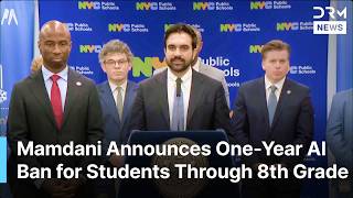 Mayor Mamdani Announces One-Year AI Moratorium for Students Through 8th Grade | AE1N