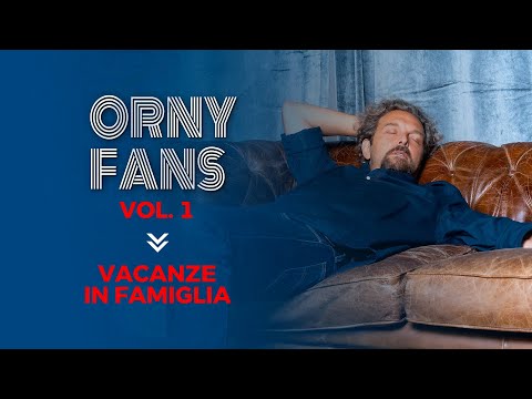 Orny Fans Vol.1 - Vacanze in Famiglia