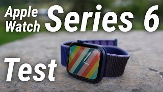 Apple Watch Series 6 im Test: Rund um die Uhr