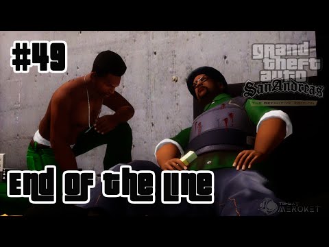 [END] FINAL MISSION GTA San Andreas - The Definitive Edition Gameplay #49