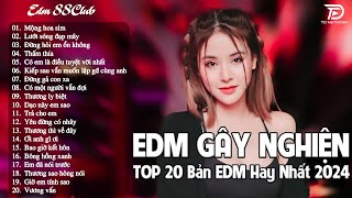 Mộng Hoa Sim Remix ♫ BXH Nhạc Trẻ EDM Hot Trend TRIỆU VIEW  - Top 15 Bản EDM TikTok Hot Trend 