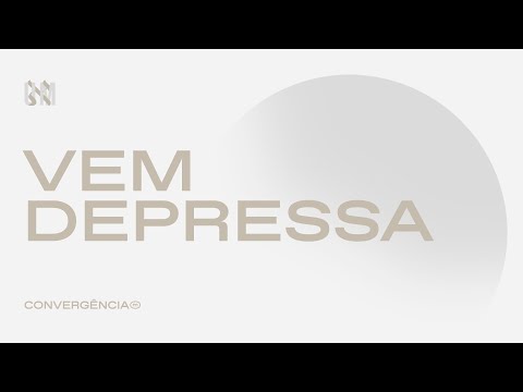 Vem Depressa - Convergência Music