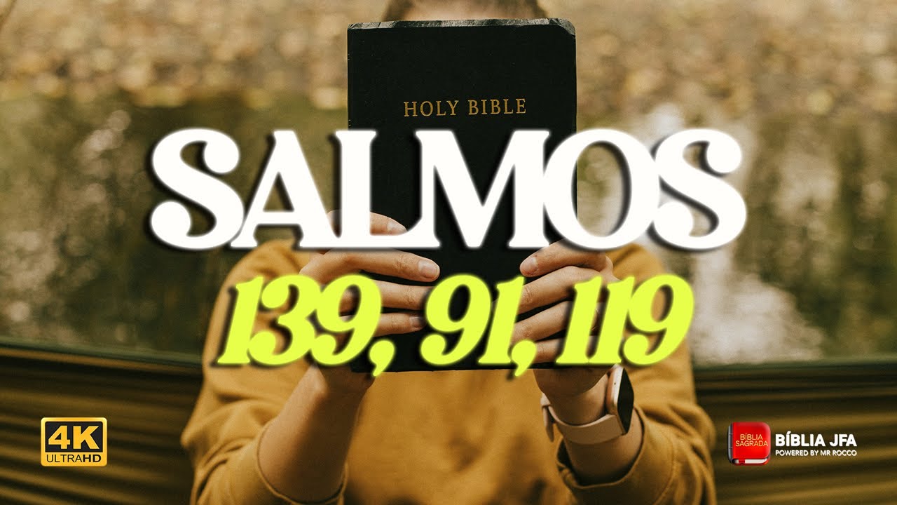 SALMO 139, 91, 119 E OUTROS SALMOS PODEROSOS - Bíblia JFA Offline
