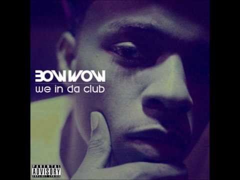 Bow wow - We in da Club