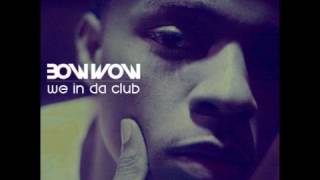 Bow wow - We in da Club