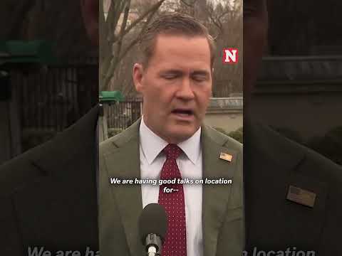 US Is 'Having Good Talks' With Ukraine For Negotiations Mike Waltz