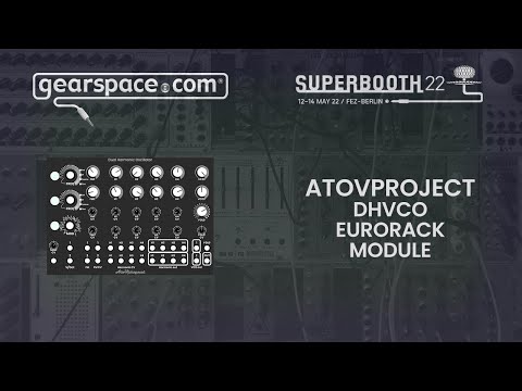AtoVProject DHO - Gearspace @ Superbooth 2022