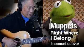 Right Where I Belong (Muppets) - Acoustic Cover (1973 Martin 00-21)