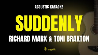 Suddenly - Richard Marx &amp; Toni Braxton (Karaoke Acoustic Guitar)