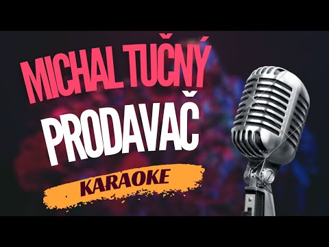 Karaoke - Michal Tučný - 