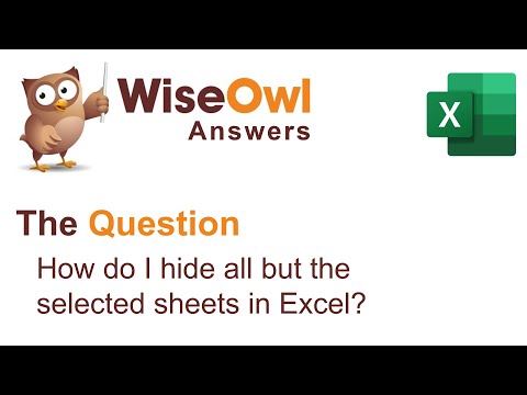 Wise Owl Answers - How do I hide all but the selected sheets in Excel?