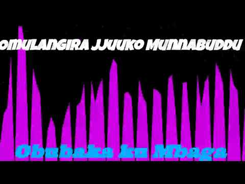 Obubaka Ku Mbaga - Omulangira Jjuuko Munnabuddu