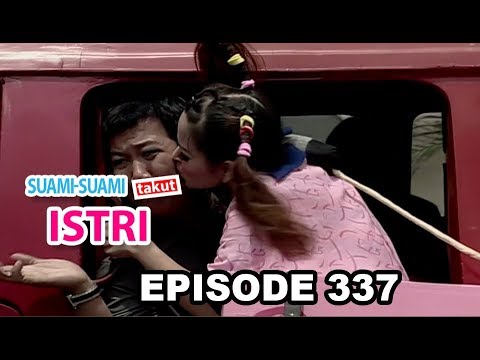 Suami Suami Takut Istri Eps 337 Part 1