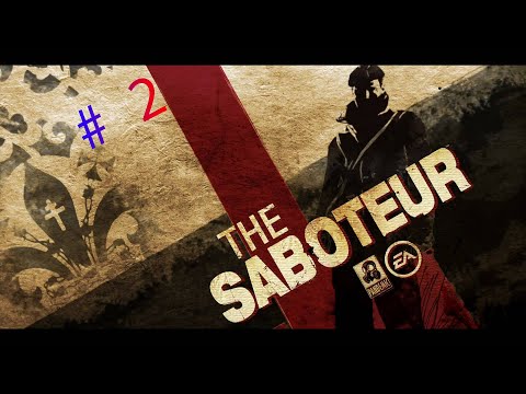 ПРОХОЖДЕНИЕ ИГРЫ 'The Saboteur' ГОНКА НА АВРОРЕ, ПОТОМ МАШИНЫ ДЕКЕРА, СМЕРТЬ ДЖУЛСА МНОГОЕ ДРУГОЕ...