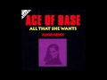 Ace of Base - All That She Wants ( Almad Remix ...
