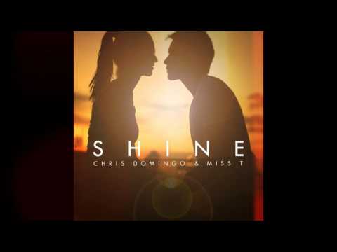 Chris Domingo & Miss T - Shine (Original Mix) - Pre-Release Clip
