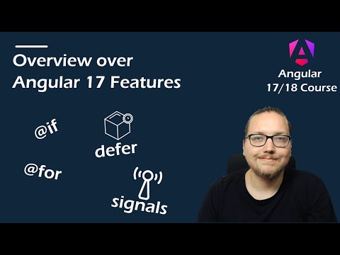 Angular 17/18 Course: Overview over Angular 17 features