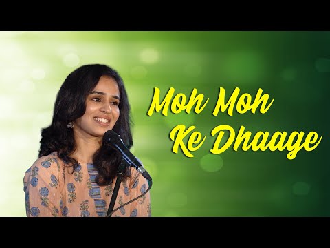 Moh Moh Ke Dhaage | Sanhita Chandorkar | The Rahul Deshpande Collective