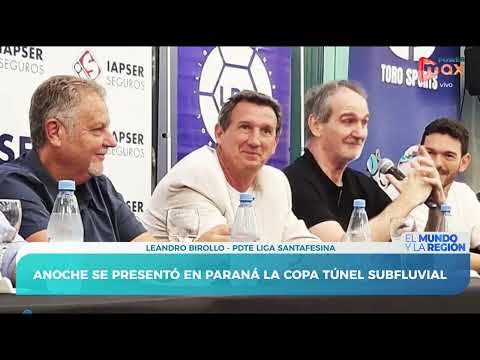 Se presentó en Paraná la Copa Túnel Subfluvial | Leandro Birollo - Presidente Liga Santafesina