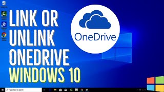Link or Unlink OneDrive with Microsoft Account in Windows 10