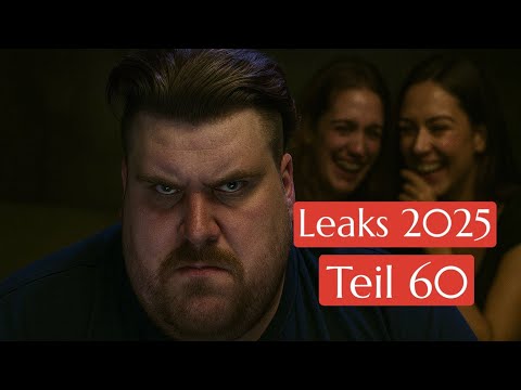 Die neuen Leaks 2025 Teil 60: Datingphase des Vollgeschäftsfähigen ft.@bewahrungsversager1288​