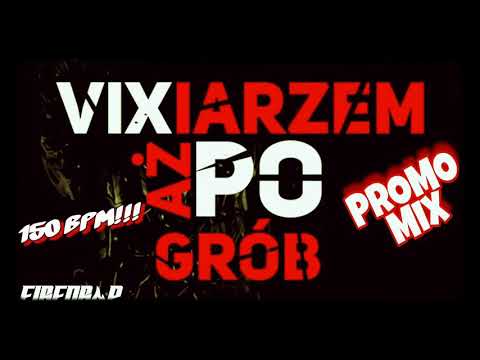 Firedrop - Promo Mix (Vixiarzem Aż Po Grób)