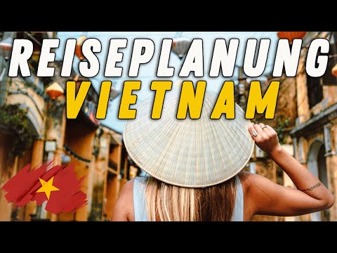 So planst du deine VIETNAM REISE I Budget Route Reiseführer