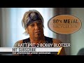 Ratt Prt. 2 Bobby Blotzer Unleashes and Gets Real