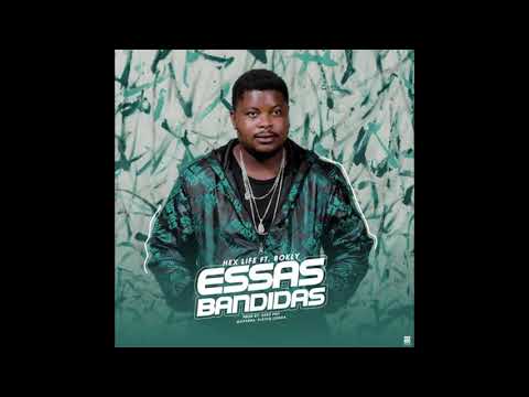 Hex-Life - Essas Bandidas-Musica Oficial