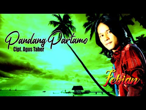 LAGU SENDU FEBIAN || PANDANG PARTAMO ||Karya AGUS TAHER