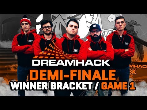 Dreamhack Winter #8 : Demi-finale Winner bracket / Game 1