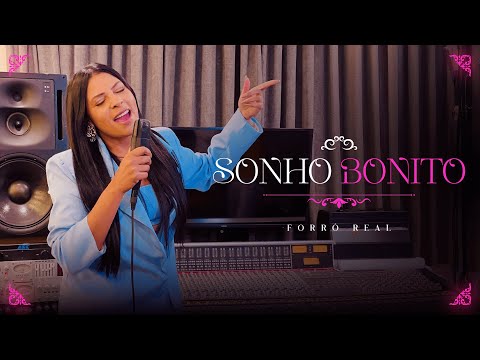 Sonho Bonito - Forró Real (Clipe Oficial)