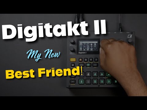Elektron Digitakt II 👉 My New Best Friend 😎