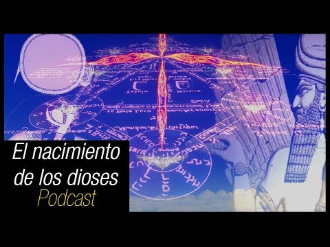 El nacimiento de los Dioses - Podcast