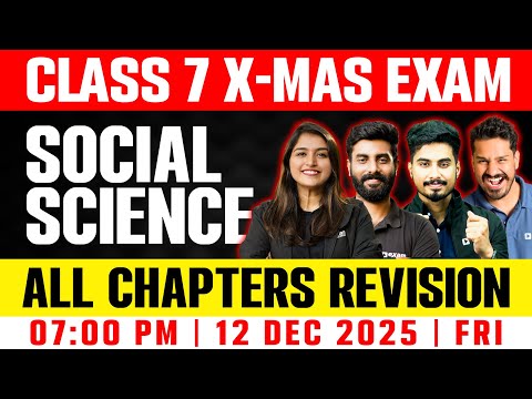 Class 7 Social Science Christmas Exam | All Chapters Revision In 3 Hours | Exam Winner