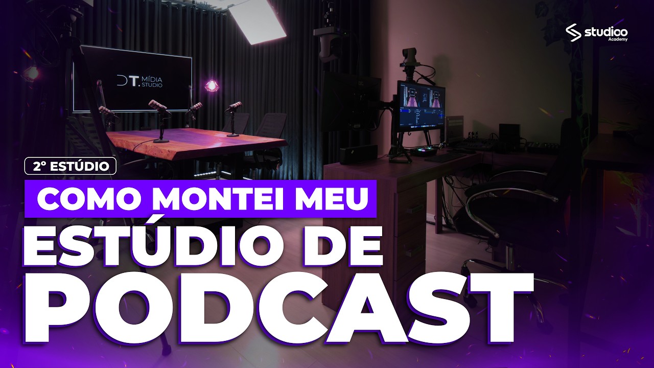 COMO MONTEI MEU ESTÚDIO DE PODCAST | 2º ESTÚDIO