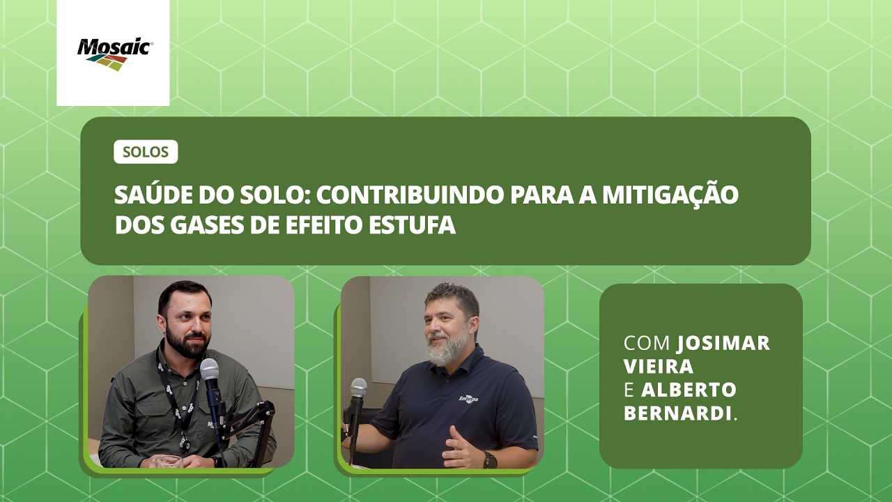 Feras do Agro | Especial Embrapa #02: Saúde do solo e sustentabilidade