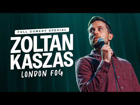 Zoltan Kaszas: London Fog | Full Stand-Up Comedy Special
