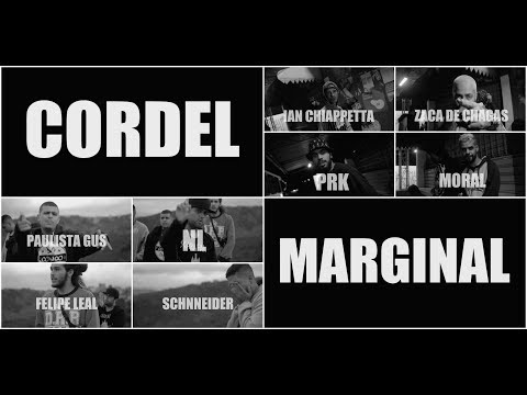 Cordel Marginal - GUS DO PF | NL | Felipe Leal | Schnneider | Ian | Zaca De Chagas | PRK | Moral