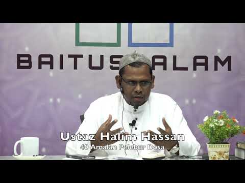 20190609 Ustaz Halim Hassan : 40 Amalan Pelebur Dosa