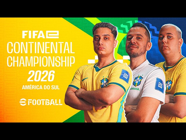 FIFAE CONTINENTAL CHAMPIONSHIP AMÉRICA DO SUL - eFOOTBALL CONSOLE