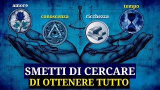 Quando non desidererai più nulla, attrarrai tutto
