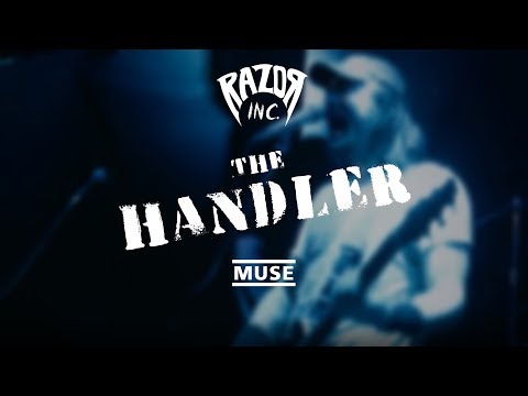 Razor Inc. - The Handler (Muse Cover)