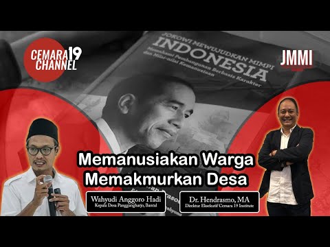 MEMANUSIAKAN WARGA MEMAKMURKAN DESA. Narsum:Wahyudi Anggoro Hadi-Kepala Desa Pangungharjo,Bantul DIY
