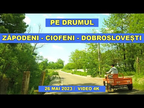 Drumul Zapodeni - Ciofeni - Dobroslovesti cum se circulă in mai 2023