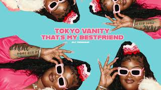 Tokyo Vanity - That's My Best Friend (Sped Up) [Official Audio]